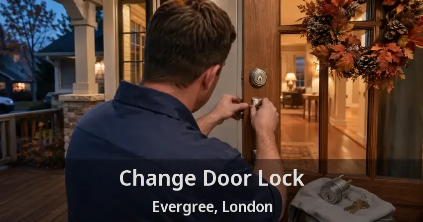 Change Door Lock Evergree, London - ON