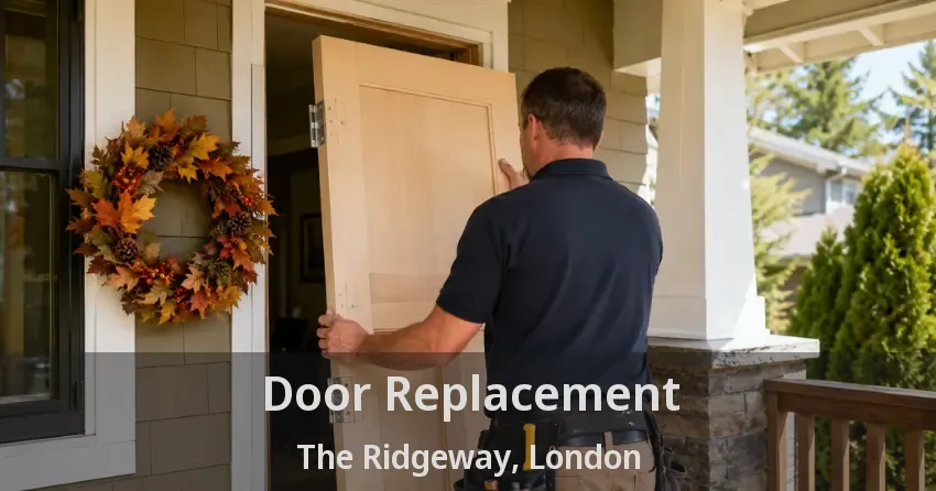 Door Replacement The Ridgeway, London - ON