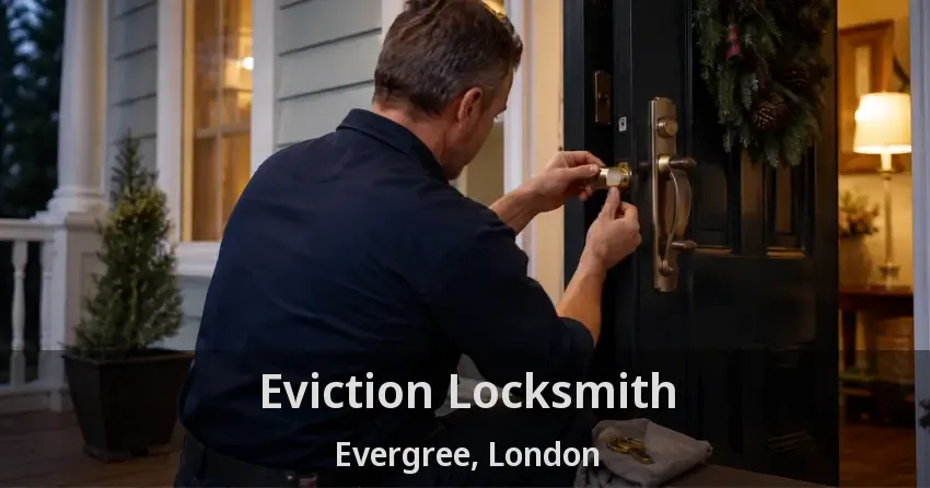 Eviction Locksmith Evergree, London - ON