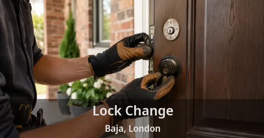 Lock Change Baja, London - ON