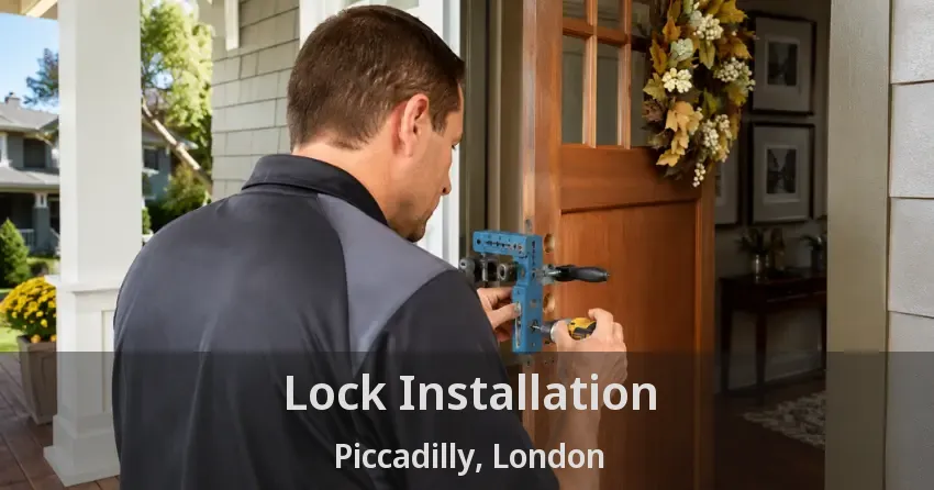 Lock Installation Piccadilly, London - ON